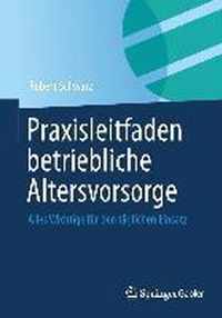 Praxisleitfaden Betriebliche Altersvorsorge