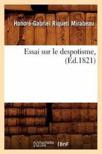 Essai Sur Le Despotisme, (Ed.1821)