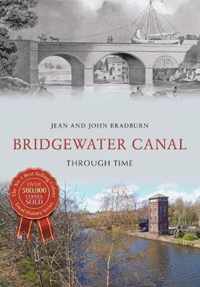 Bridgewater Canal Through Time