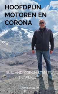 Hoofdpijn, Motoren en Corona - Patrick Pereira - Paperback (9789464483482)