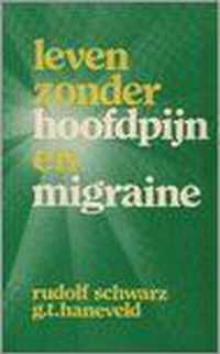 Leven zonder hoofdpyn en migraine