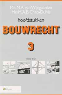 Hoofdstukken Bouwrecht 3