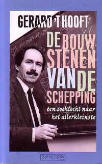 De bouwstenen van de schepping - Gerard 'T Hooft