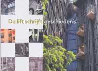 De Lift Schrijft Geschiedenis