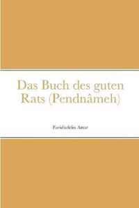 Das Buch des guten Rats (Pendnameh)