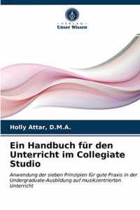 Ein Handbuch fur den Unterricht im Collegiate Studio