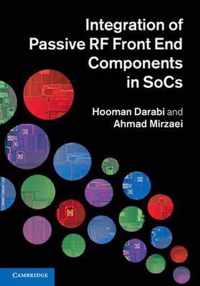 Integration of Passive RF Front End Components in SoCs