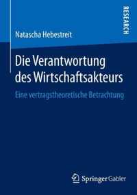 Die Verantwortung des Wirtschaftsakteurs