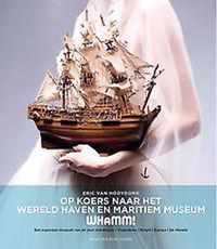 Op koers naar het Wereld Haven en Maritiem Museum