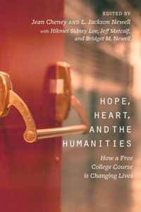 Hope, Heart, and the Humanities