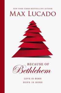 Because of Bethlehem