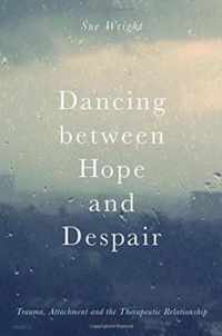 Dancing between Hope & Despair