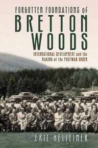 Forgotten Foundations of Bretton Woods