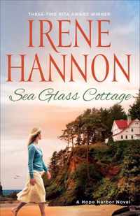 Sea Glass Cottage - A Hope Harbor Novel