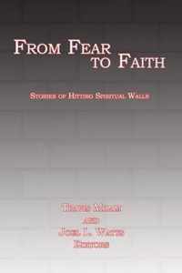 From Fear to Faith: Stories of Hitting Spiritual Walls