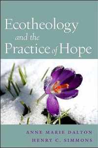 Ecotheology and the Practice of Hope