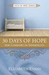 30 Days of Hope for Comfort in Infertility