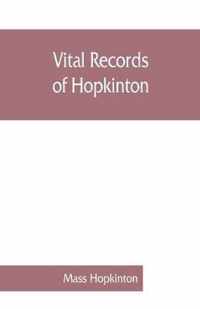 Vital records of Hopkinton, Massachusetts, to the year 1850