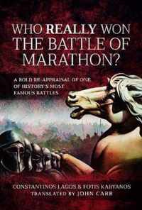 Who Really Won the Battle of Marathon?