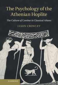 The Psychology of the Athenian Hoplite