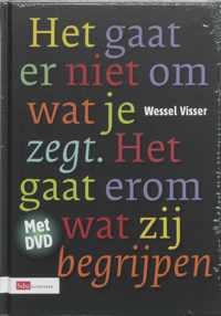 Het gaat er niet om wat je zegt. Het gaat erom wat zij begrijpen + DVD