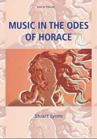 Music in the Odes of Horace