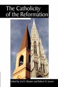 The Catholicity of the Reformation