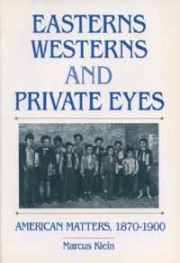 Easterns, Westerns and Private Eyes