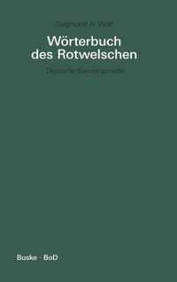 Woerterbuch des Rotwelschen / Woerterbuch des Rotwelschen