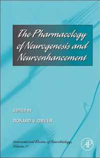 The Pharmacology of Neurogenesis and Neuroenhancement