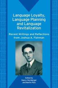 Language Loyalty, Language Planning, And Language Revitalization