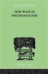 New Ways in Psychoanalysis