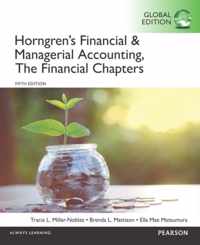 Horngren's Financial & Managerial Accounting, The Financial Chapters, Global Edition