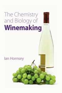 The Chemistry and Biology of Winemaking