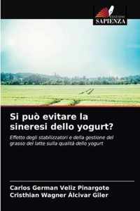 Si puo evitare la sineresi dello yogurt?