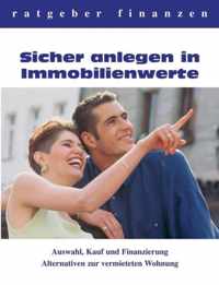 Sicher anlegen in Immobilienwerte