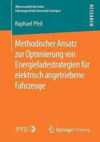 Methodischer Ansatz zur Optimierung von Energieladestrategien fuer elektrisch an