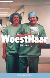 WoestHaar en Riek