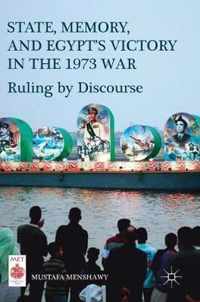 State, Memory, and Egypt's Victory in the 1973 War