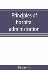 Principles of hospital administration and the training of hospital executives