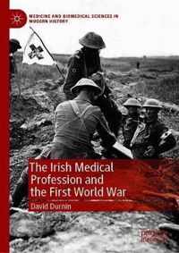 The Irish Medical Profession and the First World War