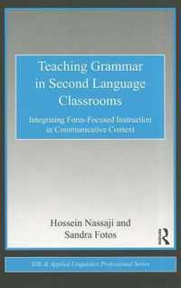 Teaching Grammar in Second Language Classrooms