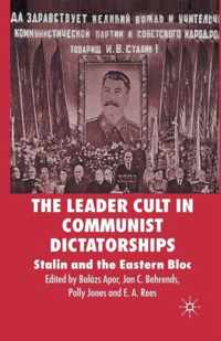 The Leader Cult in Communist Dictatorships