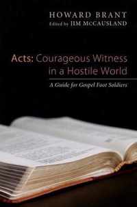 Acts: Courageous Witness in a Hostile World