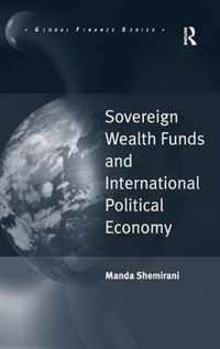 Sovereign Wealth Funds and International Political Economy