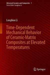 Time-Dependent Mechanical Behavior of Ceramic-Matrix Composites at Elevated Temperatures