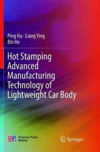 Hot Stamping Advanced Manufacturing Technology of Lightweight Car Body