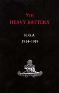 9th Heavy Battery R.G.A. 1914-1919