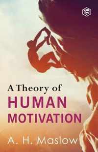 A Theory Of Human Motivation