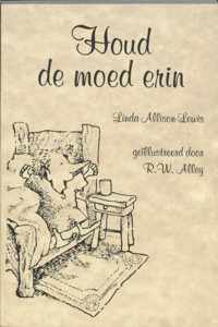 De kleine helper - Houd de moed erin